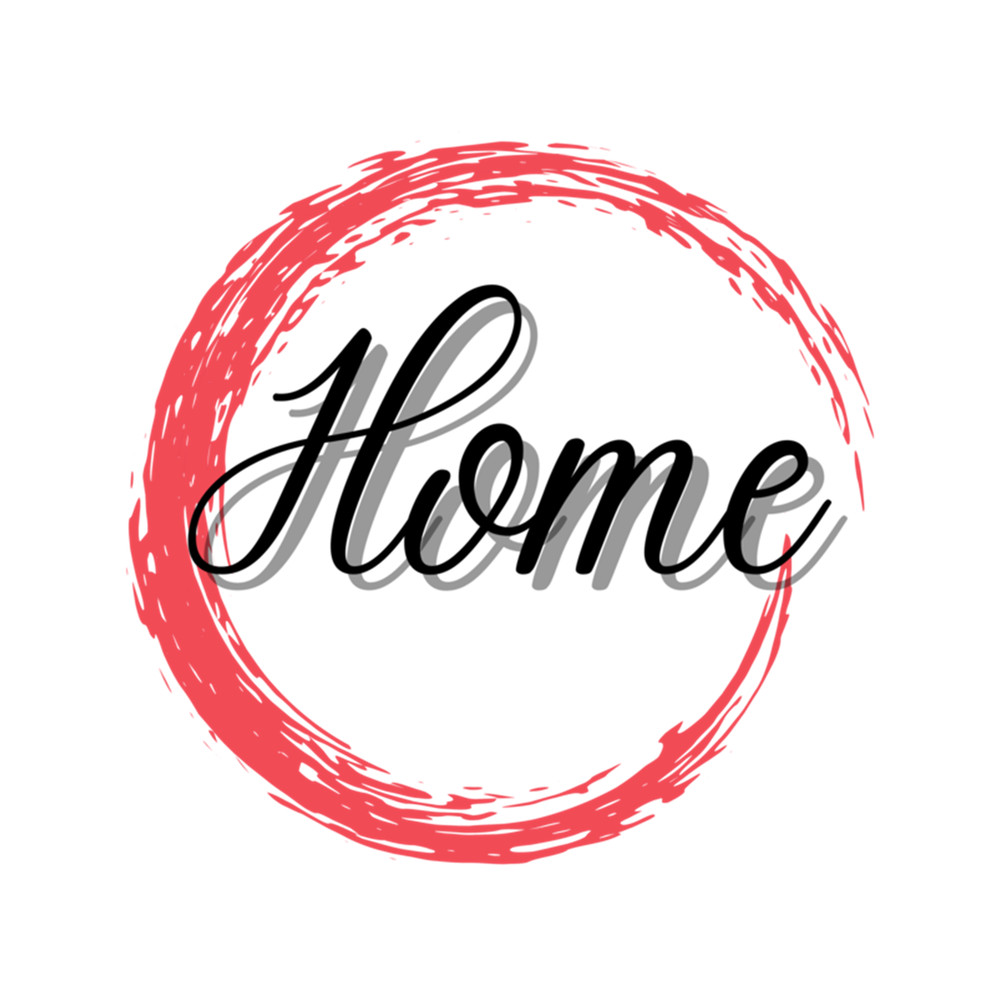 Home Motivational Family Love Friends I'm home My home .png