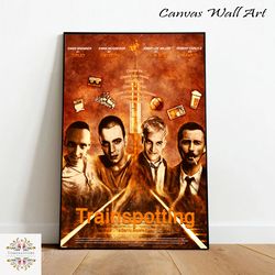 trainspotting poster, canvas wall art, rolled canvas print, canvas wall print, movie poster.jpg