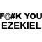 F@K YOU EZEKIEL .png