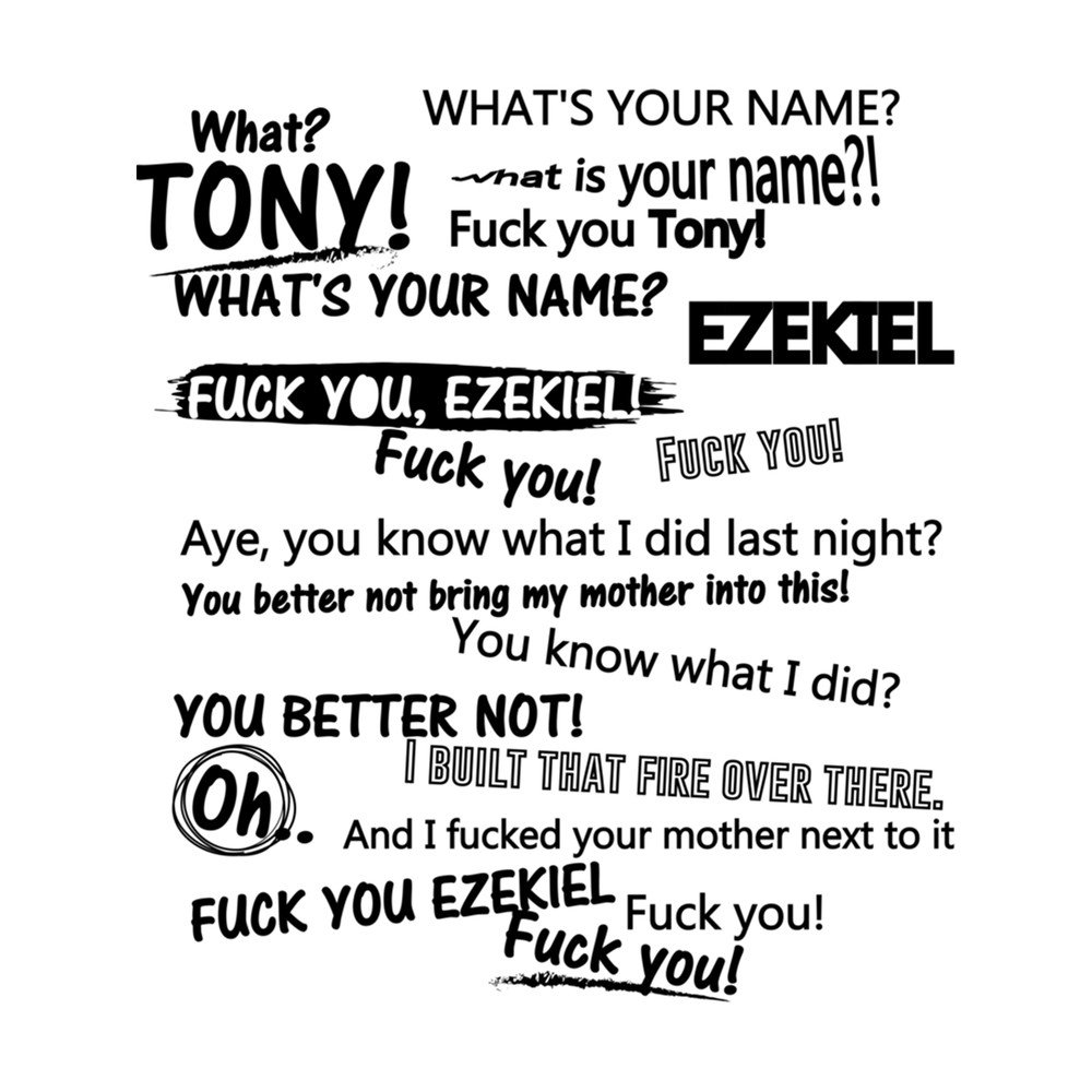 Hey What's Your Name Tony EZEKIEL, Fack you tony   .png