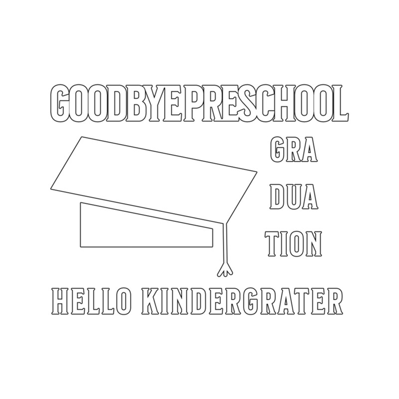 Goodbye Preschool Graduation Hello Kindergarten Hat .png