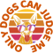 Only Dogs Can Judge Me .png