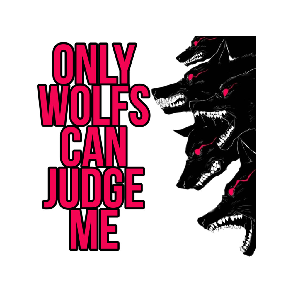 Only Dogs Can Judge Me Design .png