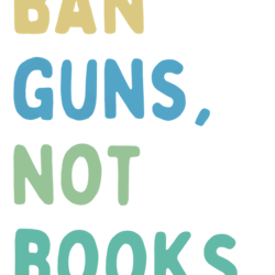 ban guns not books