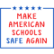 Make American Schools Safe Again  Anti Gun Teachers  .png