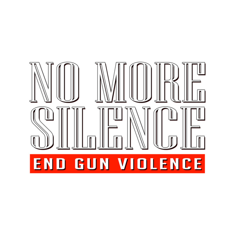 No More Silence End Gun Violence .png