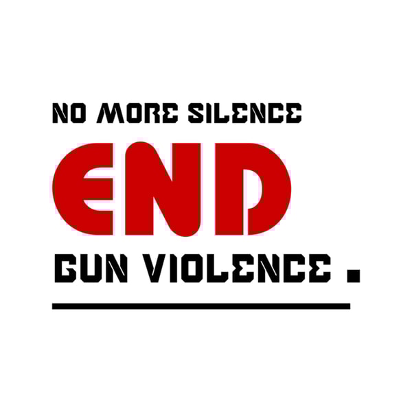 No more silence End gun violence.png