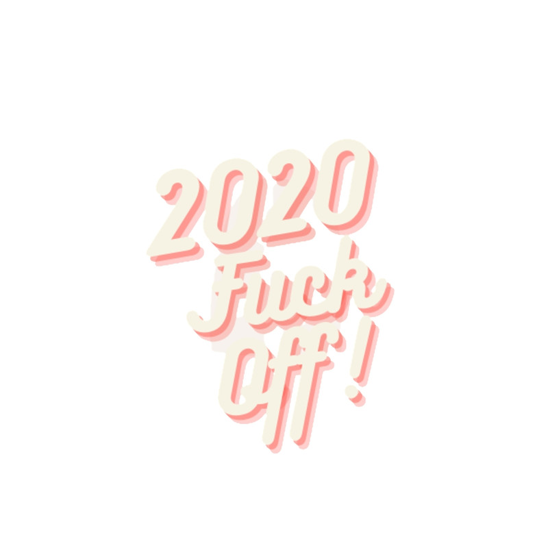 Fuck Off 2020 Sleeveless Top.png