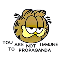 not immune to propaganda