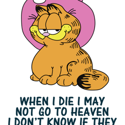 when i die i may not go to heaven garfield shirt