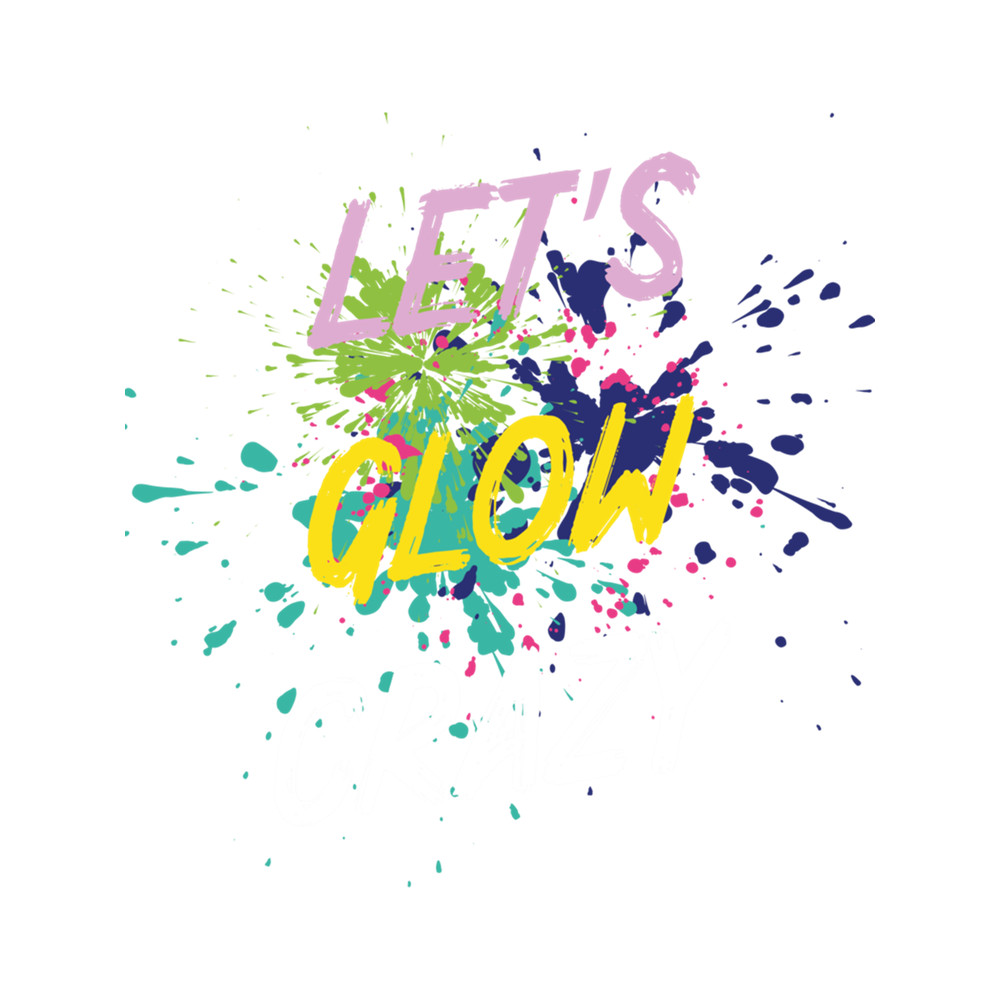 Let's Glow Crazy (1).png