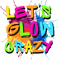 LET'S GLOW CRAZY (3).png