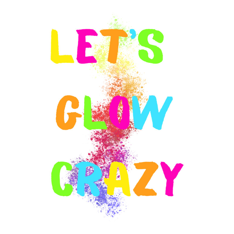LET'S GLOW CRAZY (4).png