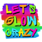 LET'S GLOW CRAZY (5).png