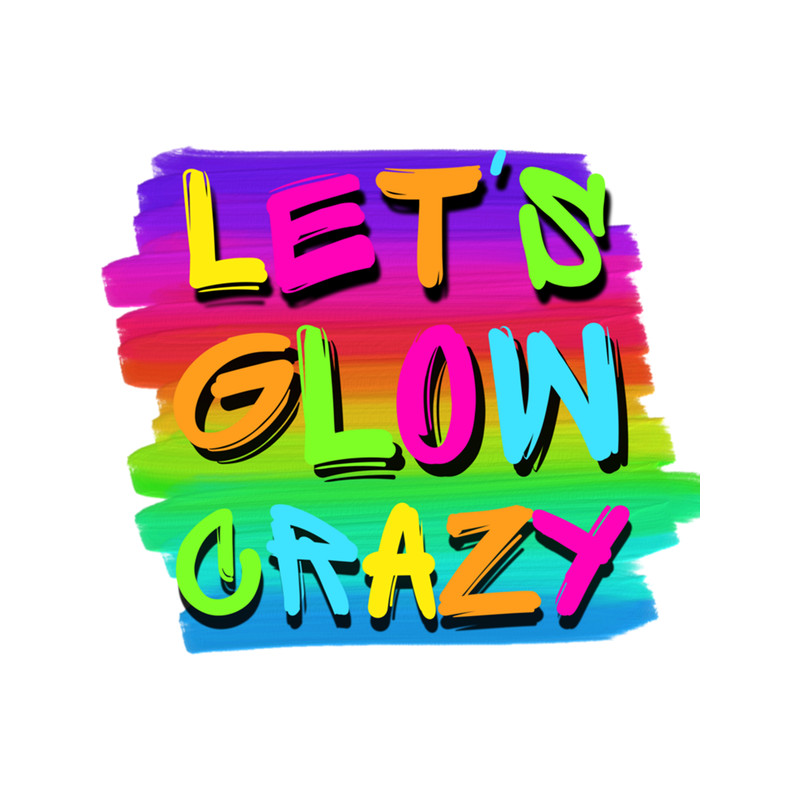 LET'S GLOW CRAZY (5).png