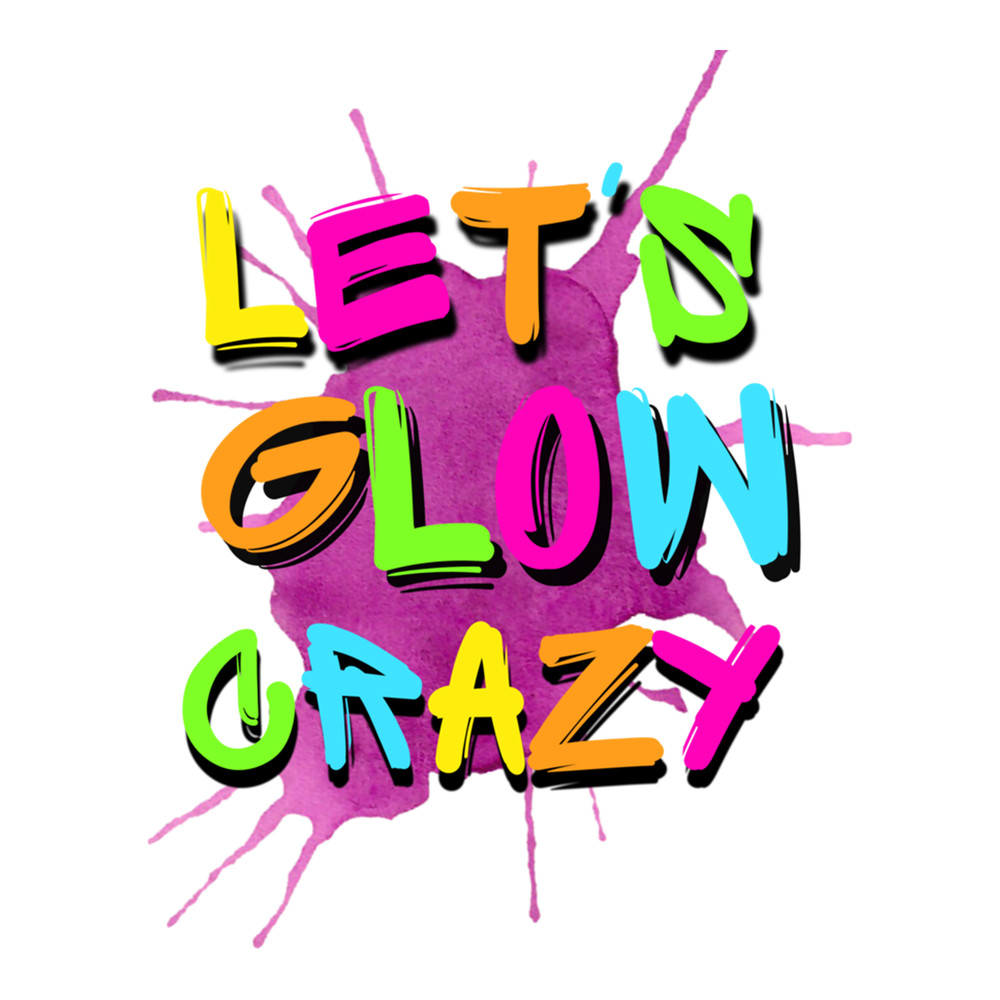 LET'S GLOW CRAZY (6).png