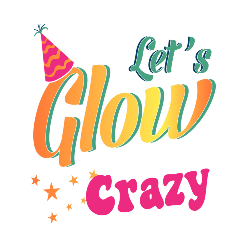 Let's Glow Crazy (2).png
