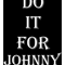 Do It For Johnny .png