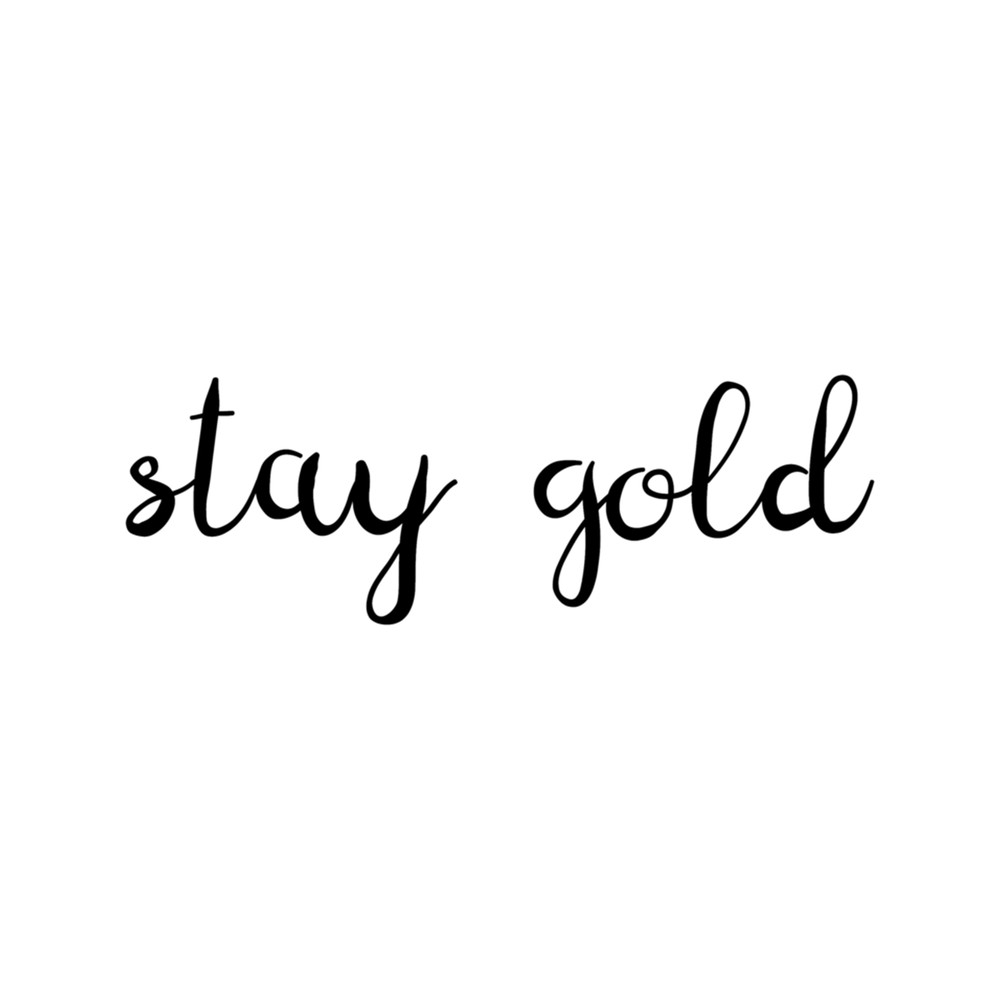 Stay Gold .png