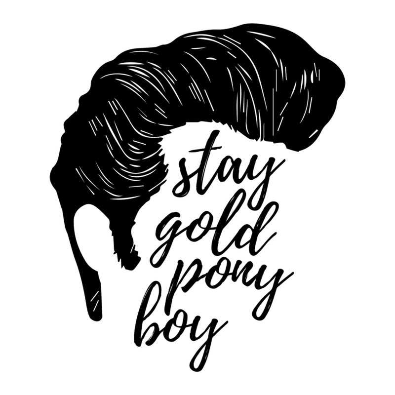 Stay Gold Ponyboy .png