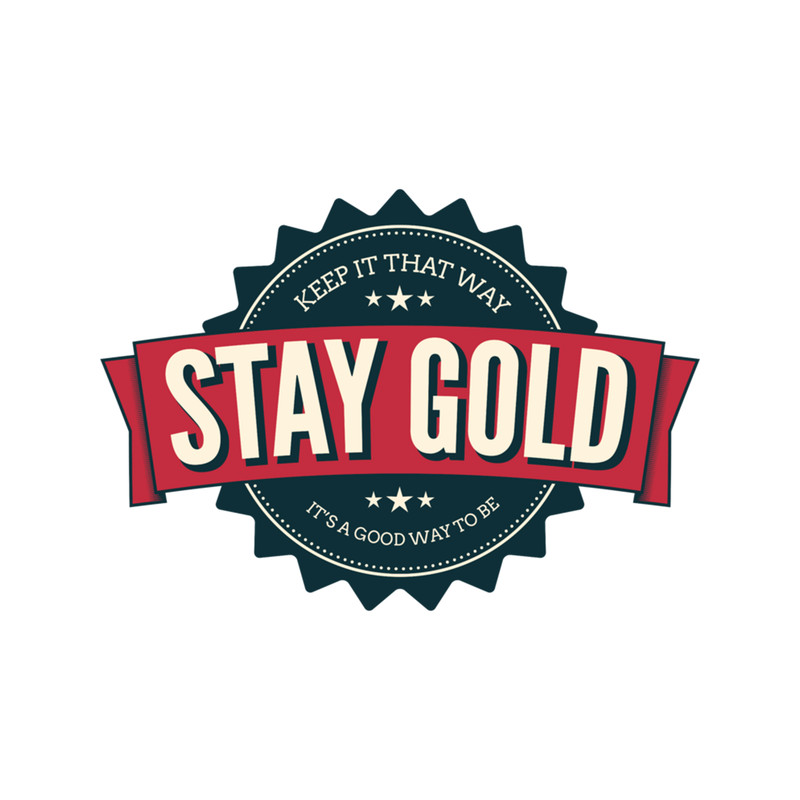 stay gold. .png