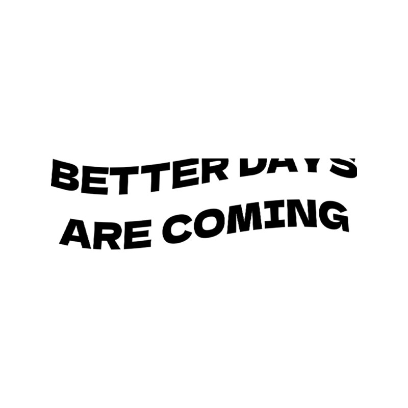 Dermot Kennedy Better Days Lyrics Merch .png