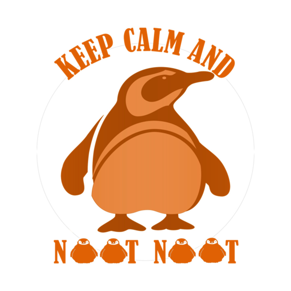 Keep Calm And Noot Noot Meme Pingu Meme v3 .png