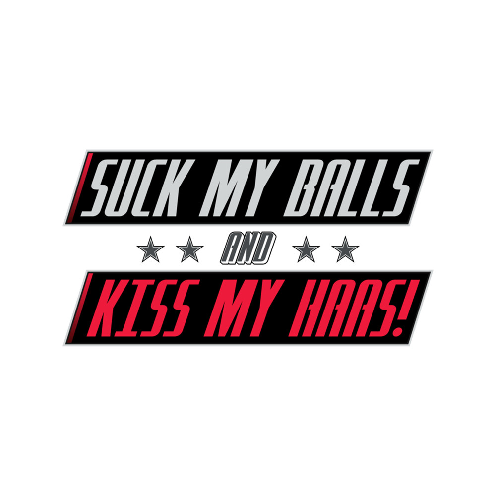 Suck My Balls  K-Mag Haas F1  .png