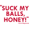 Suck My Balls, Honey! (Magnussen)  .png