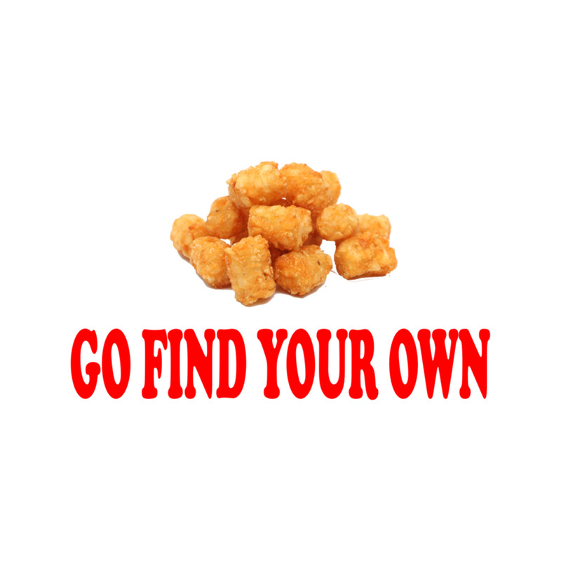 Napoleon Dynamite - Go Find Your Own .png
