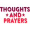Thoughts And Prayers .png