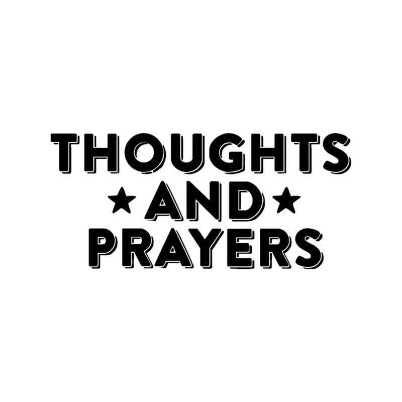 Thoughts and prayers, gun control, march for our lives, politics, national school walkout (7).png