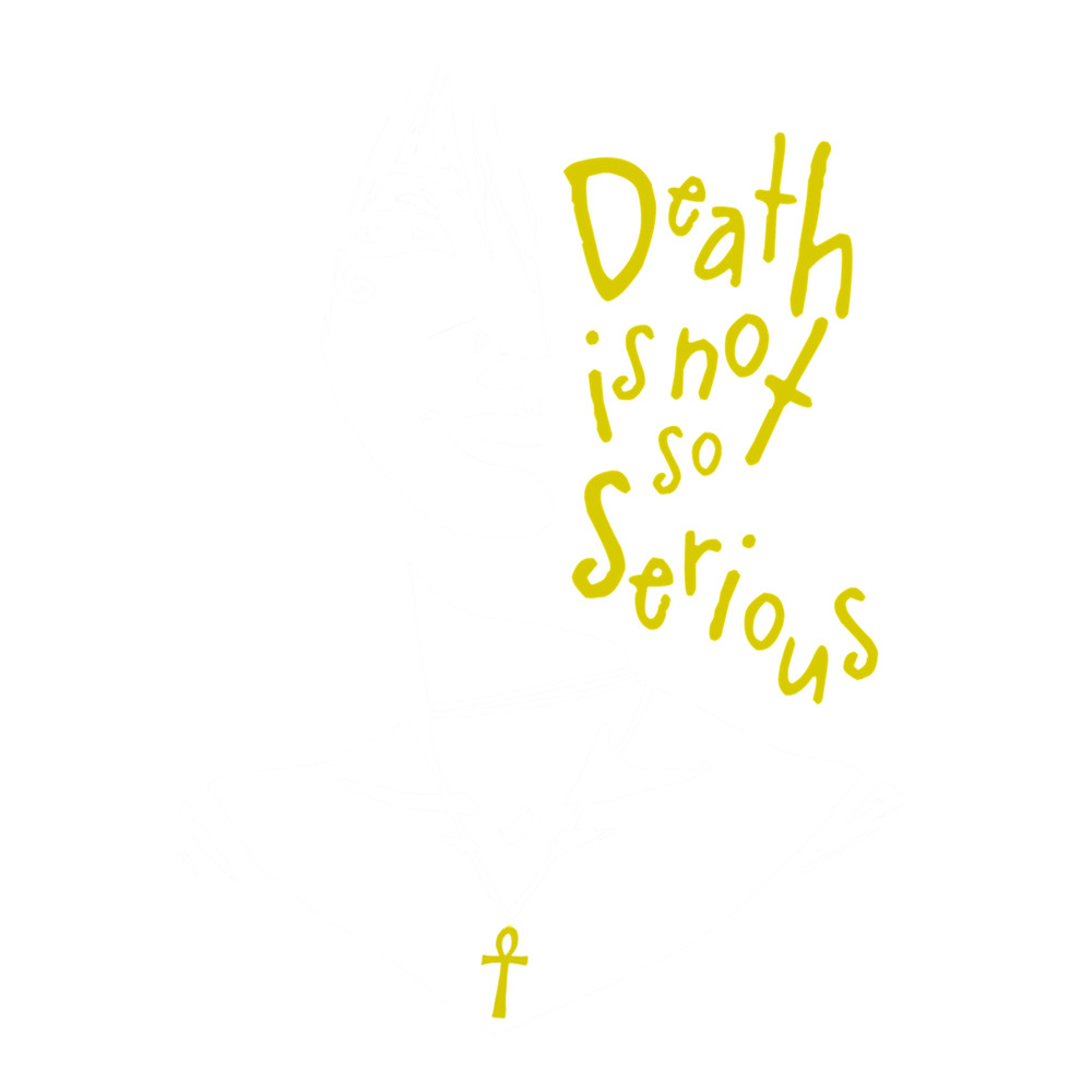 Death Is Not So Serious .png