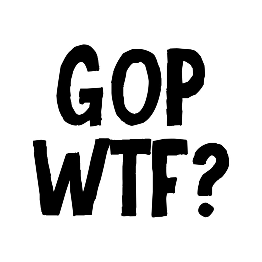 GOP WTF .png