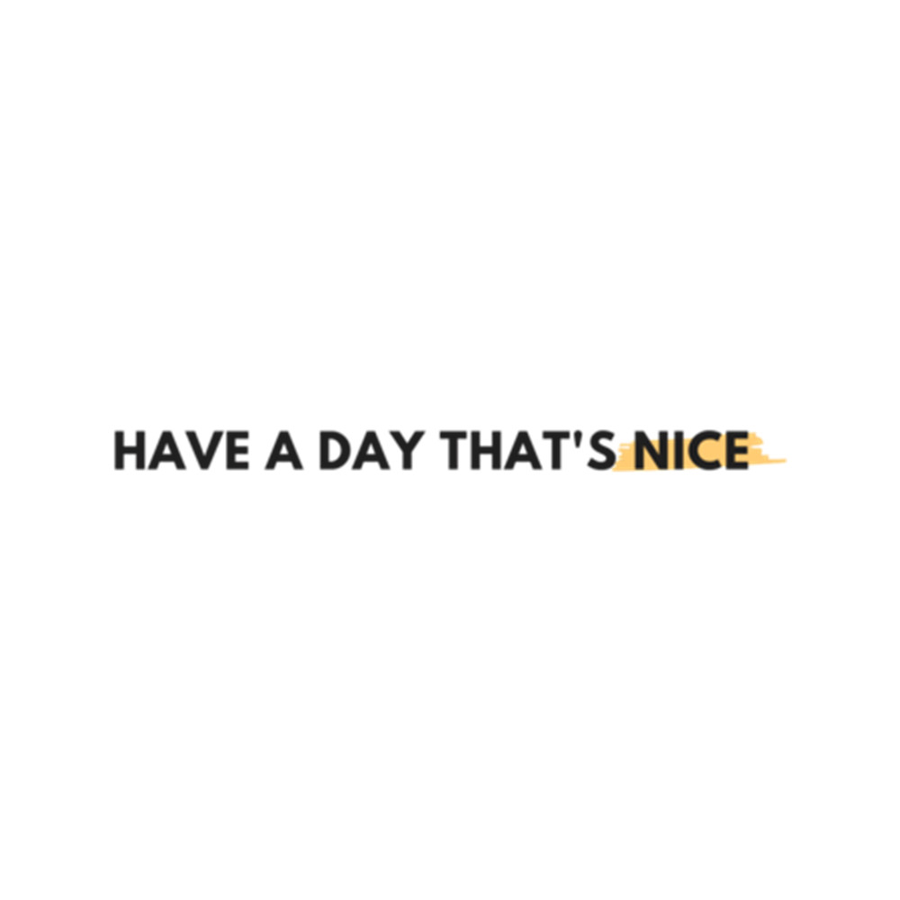 Have A Nice Day  .png
