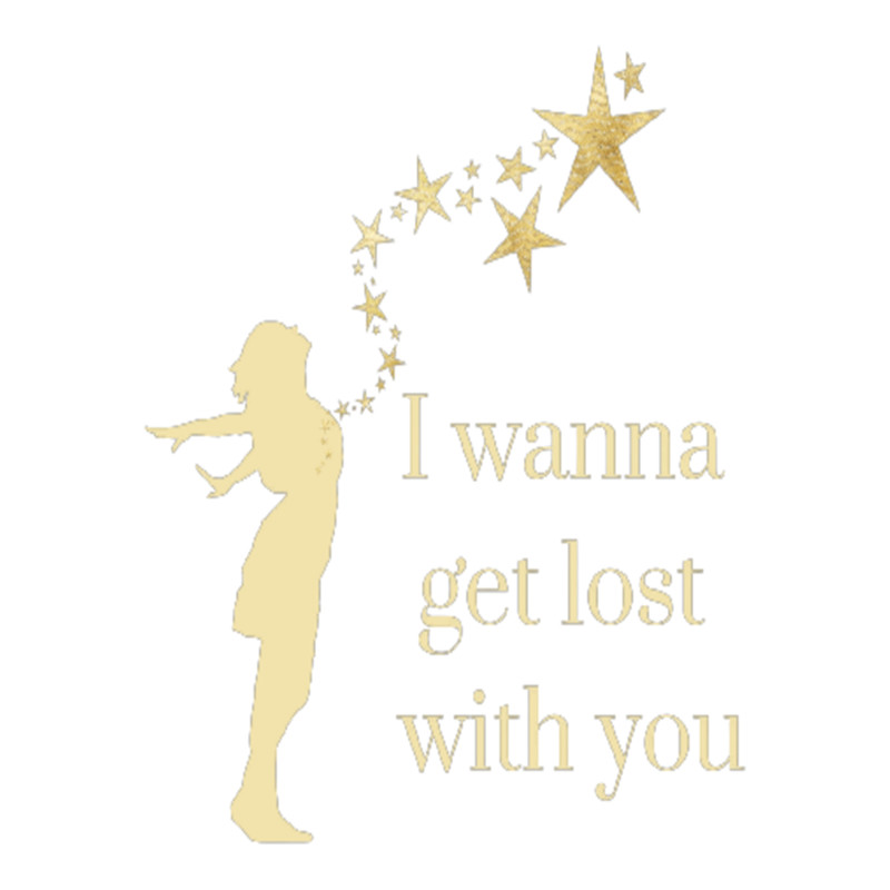 I Wanna Get Lost with You Golden stars  Girl Quote  .png
