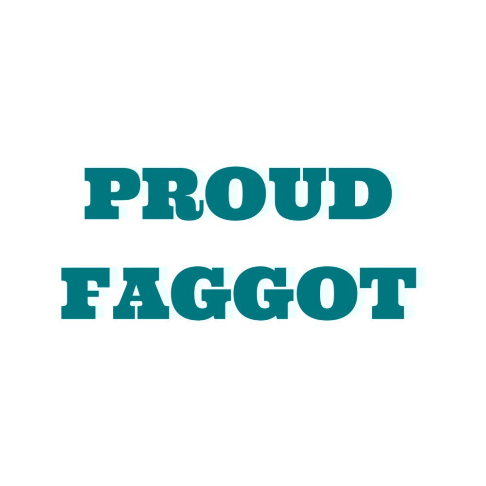 Proud Faggot .png