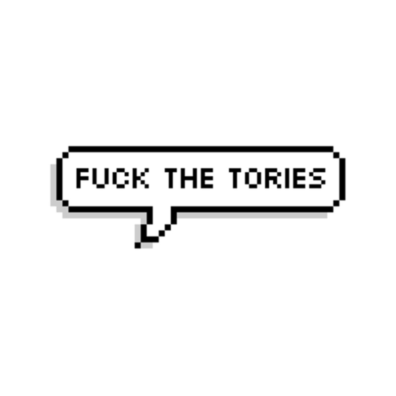 Fuck The Tories .png
