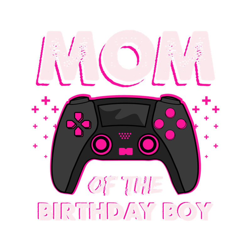 Mom Of The Birthday Boy Gaming .png