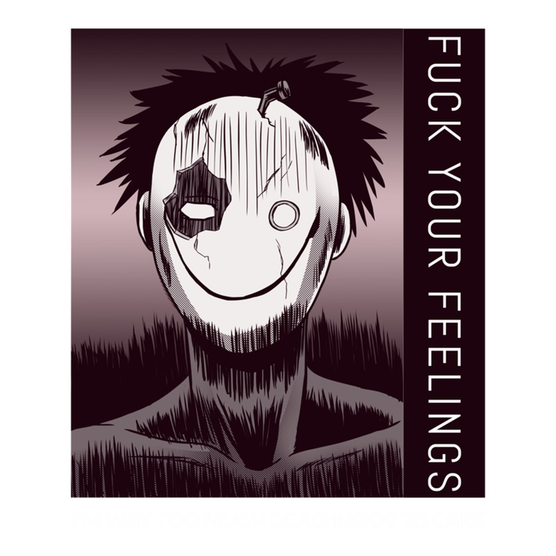 Fuck your feelings .png