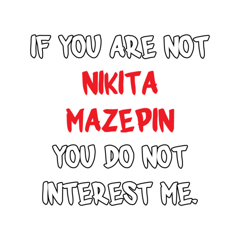 If you are not - Nikita Mazepin .png