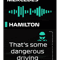 Lewis Hamilton iconic quote - Dangerous driving  .png