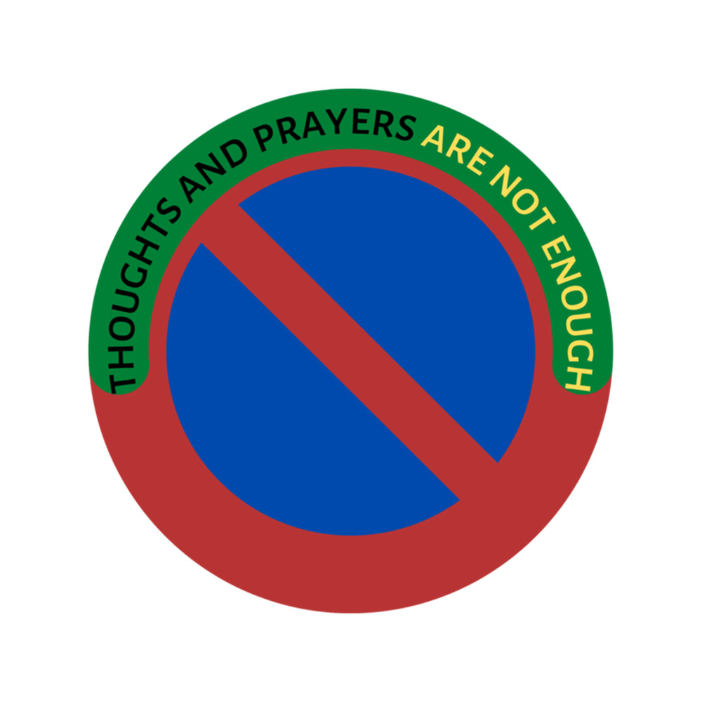 thoughts and prayers are not enough Active .png