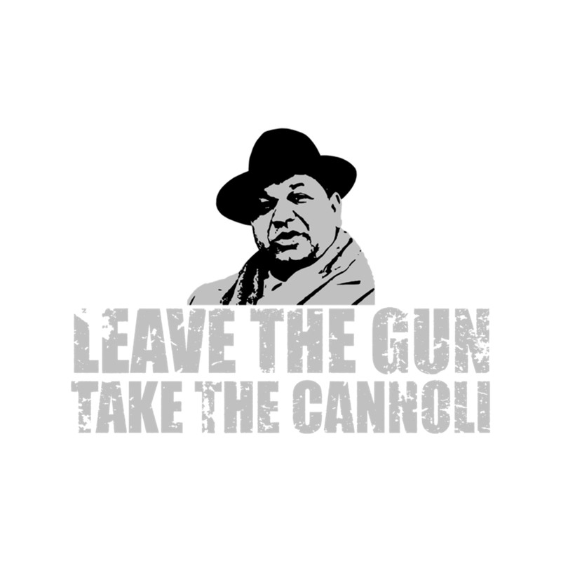 Leave The Gun Take The Cannoli 2 .png