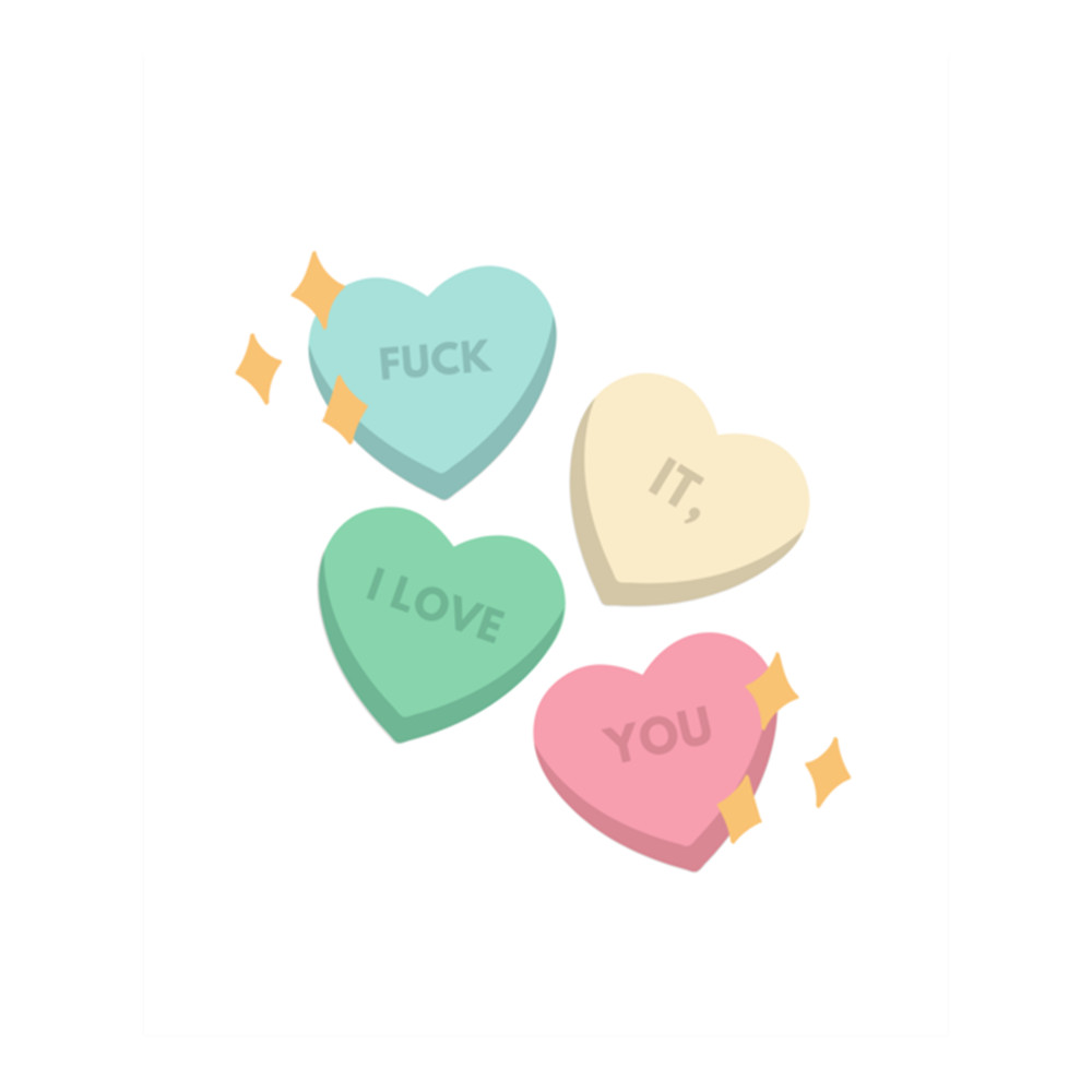 fuck it, i love you .png