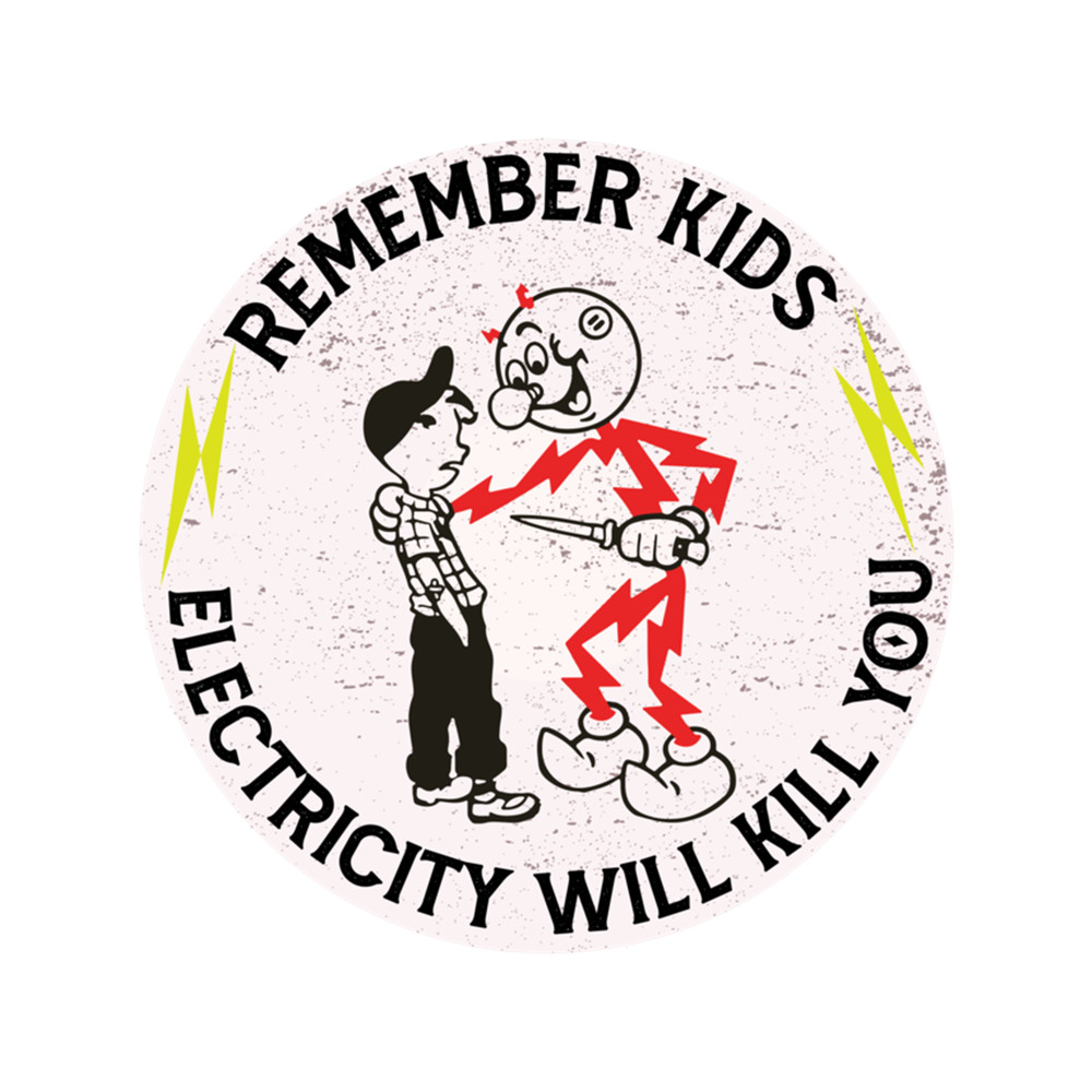 unique design remember kids electricity will kill you Reddy Kilo Watt .png