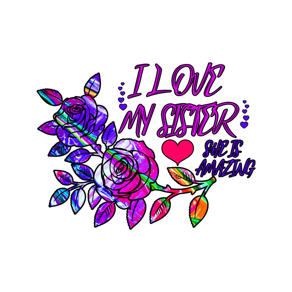 I love my sister she is amazing .png