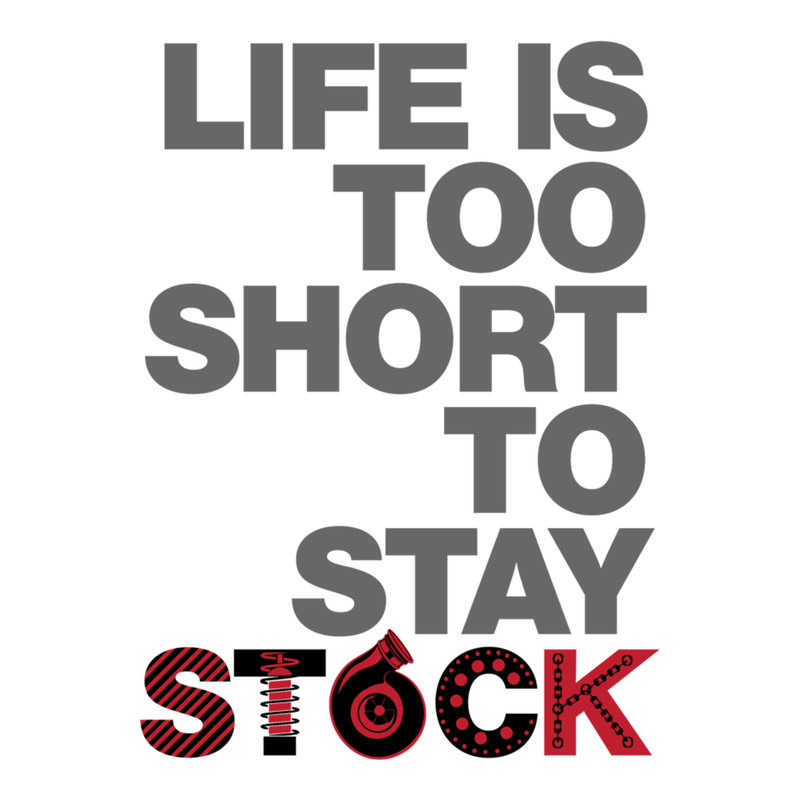 Life Is Too Short To Stay Stock  .png
