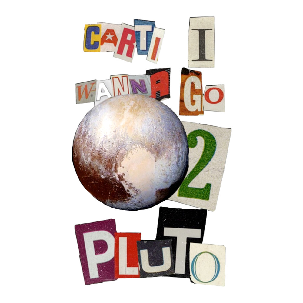 Carti i wanna go to pluto .png