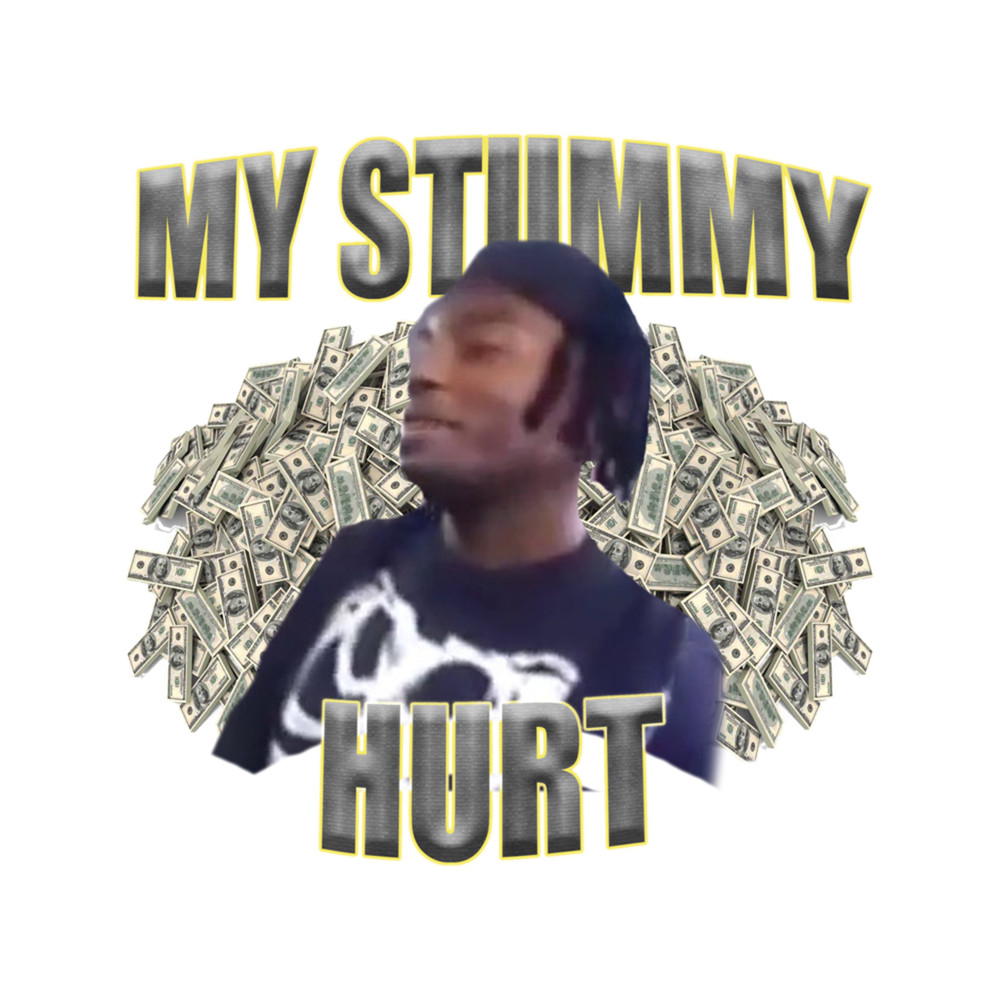 My Stummy Hurt - Playboi Carti - Meme .png